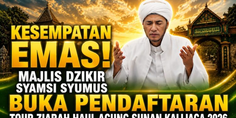 Kesempatan Emas! Majlis Dzikir Syamsi Syumus Buka Pendaftaran Tour Ziarah Haul Agung Sunan Kalijaga 2026