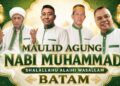 Majelis Fakhrul Wujud Batam Semarakkan Maulid Agung Nabi Muhammad SAW Bersama Para Habaib