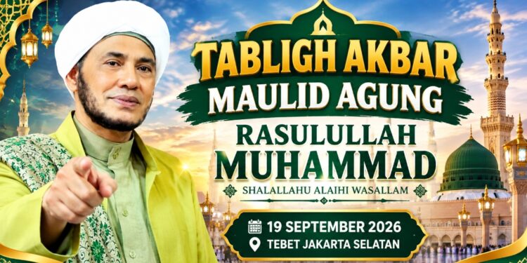 Jangan Lewatkan! 19 September 2026, Majelis Dzikir Syamsi Syumus Hadirkan Tabligh Akbar Maulid Agung Nabi Muhammad SAW di Tebet Jakarta